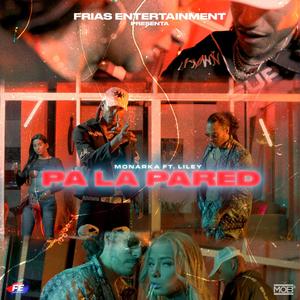 Pa La Pared (Explicit)