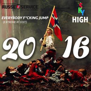 Everybody F*cking Jump - Extreme RT Edit 2016