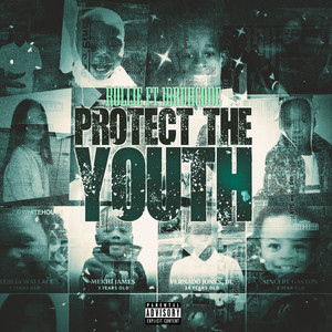 Protect the Youth (Explicit)