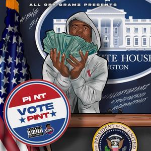 Pint4President (Explicit)