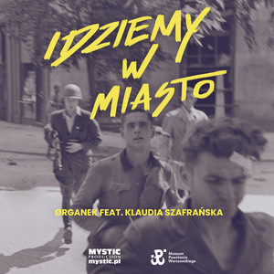 Idziemy w miasto (feat. Klaudia Szafrańska)