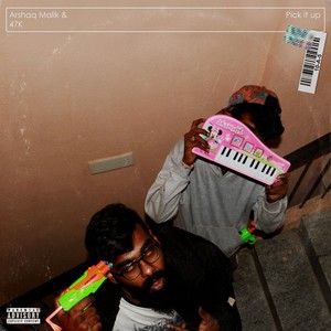 Pick It Up (Explicit)