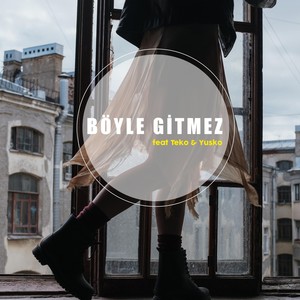 Böyle Gitmez