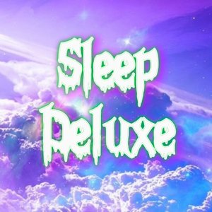 Sleep Deluxe (Explicit)