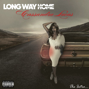 Long Way Home - The Intro (Explicit)