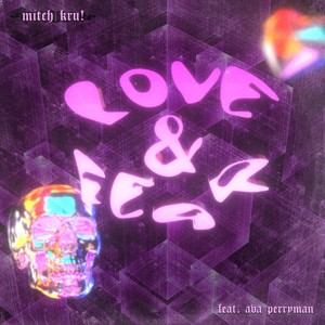 Love & Fear (feat. Ava Perryman)