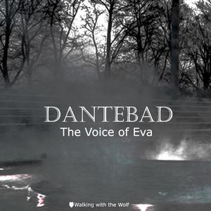 Dantebad (feat. The Voice of Eva)