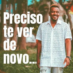 Preciso te ver de Novo