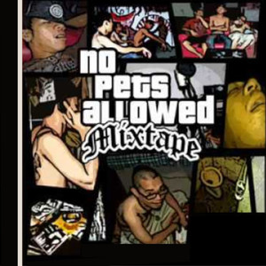 No Pets Allowed (Mixtape) [Explicit]