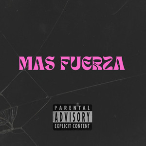 mas fuerza (Explicit)