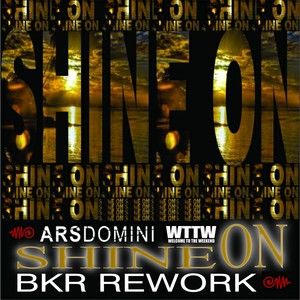 Shine On (BKR Rework)