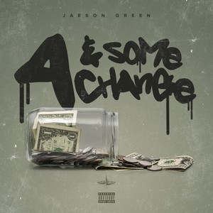 4 & Some Change