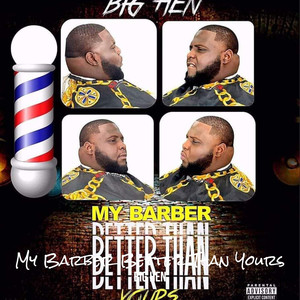 My Barber Better Than Yours (Explicit)