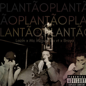 Plantão (Explicit)