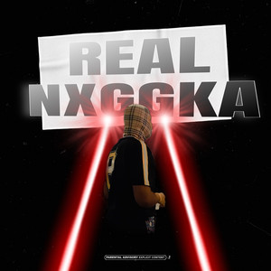 Real Nxggka (Explicit)