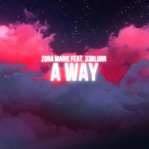 A Way (feat. 33Blurr)