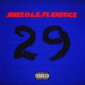 TWENTY NINE (feat. Exoticz) (Explicit)