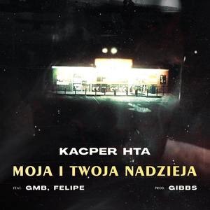 Moja i Twoja Nadzieja (Explicit)