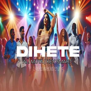 Dihete (feat. Key Smart)