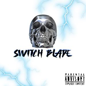 Switch Blade (feat. Pha$e 3) (Explicit)