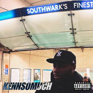 SOUTHWARK’S FINEST (Explicit)