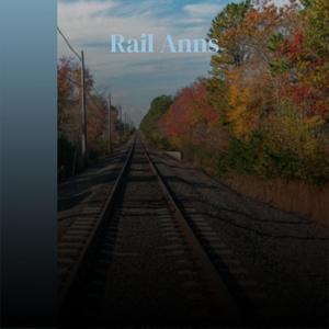 Rail Anns