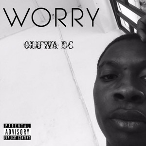 Worry (Explicit)