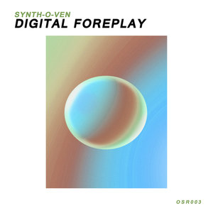 Digital Foreplay