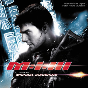 Mission: Impossible III (Music from the Original Motion Picture Soundtrack)