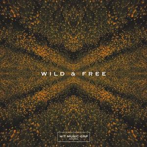 Wild & Free(feat. Emma Svensson)