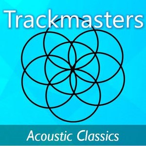 Trackmasters: Acoustic Classics