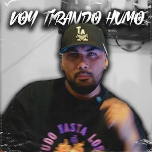 Voy Tirando El Humo (feat. AnormalSkills) [Explicit]