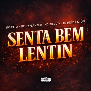 Senta Bem Lentin (Explicit)