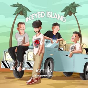 Ikeyed Island(feat. Cristian Greco) (Explicit)