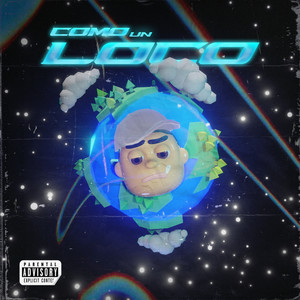 Como Un Loco (Explicit)