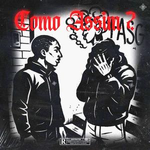 COMO ASSIM? (feat. Dandi DG & VIMO$OUND) (Explicit)
