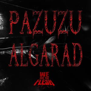 Pazuzu Algarad (Explicit)