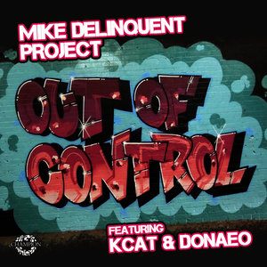 Out Of Control (The Remixes) [feat. KCAT & Donae'o] - EP