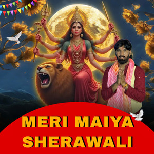 Meri Maiya Sherawali