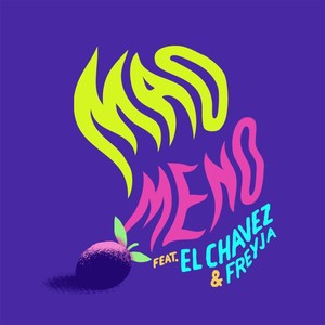 Maomeno (feat. El Chavez & Freyja)