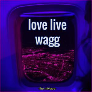 Love Live Wagg (Explicit)