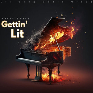 Gettin' Lit (Explicit)