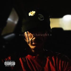 sober thoughts (feat. JustDan Beats) (Explicit)
