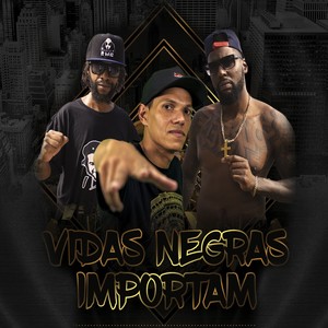 Vidas Negras Importam (Explicit)