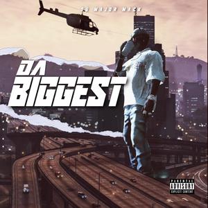 Da Biggest (Explicit)