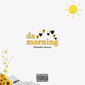 Da Morning (Explicit)