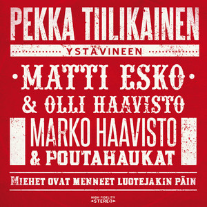 Miehet ovat menneet luotejakin päin