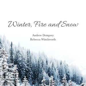 Winter, Fire and Snow(feat. Denice Doyle)