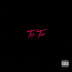 Top Tier (Explicit)