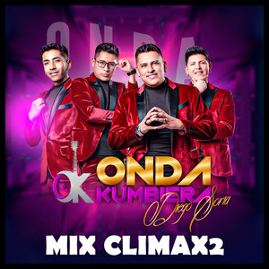 Mix Climax2: Amiga / Traicionera / Jamás